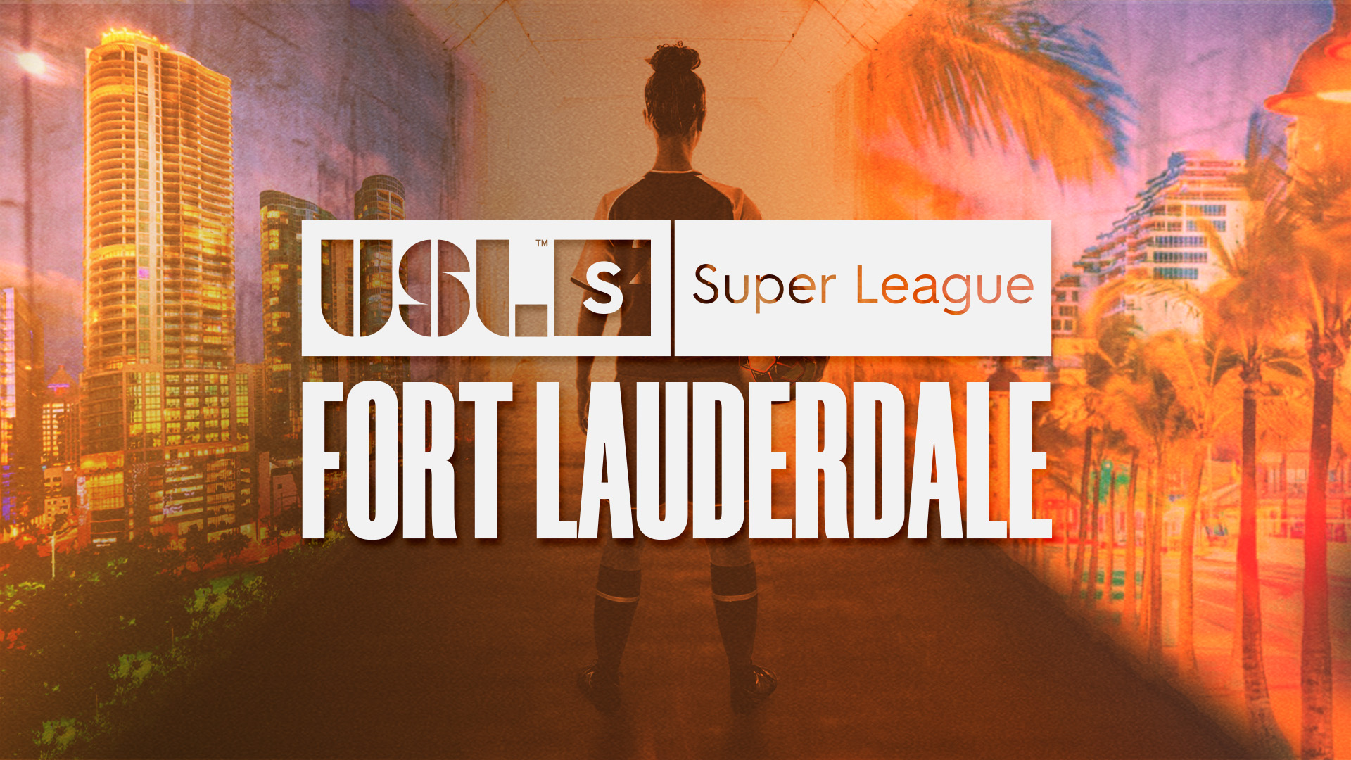 USL Super League awards franchise to Fort Lauderdale featured image