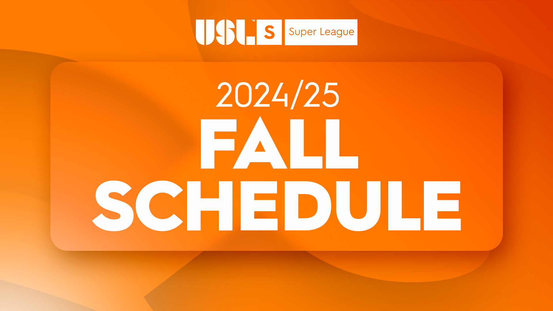 USL Super League Unveils Fall Schedule of Inaugural Season and League Competition Structure featured image
